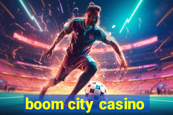 boom city casino