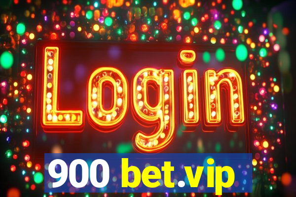 900 bet.vip