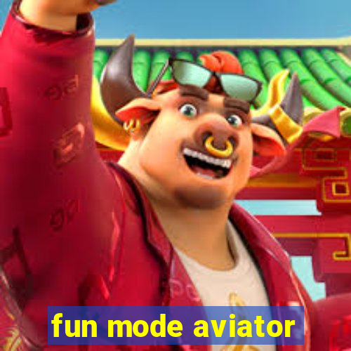 fun mode aviator