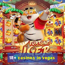 18+ casinos in vegas