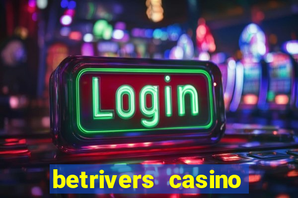 betrivers casino app nj