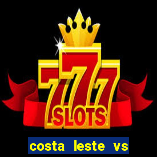 costa leste vs costa oeste