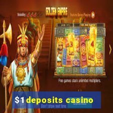 $1 deposits casino