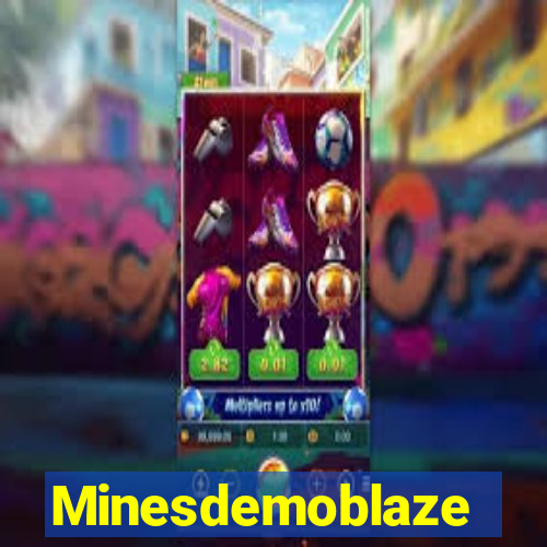 Minesdemoblaze