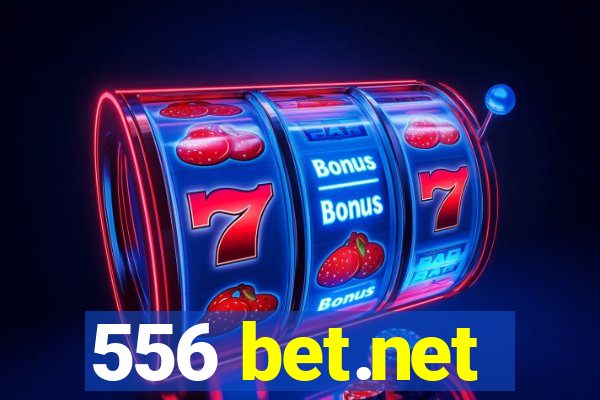 556 bet.net