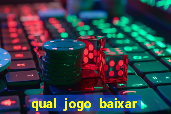 qual jogo baixar para ganhar dinheiro