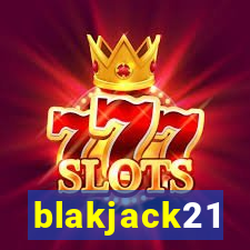 blakjack21