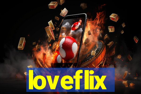 loveflix