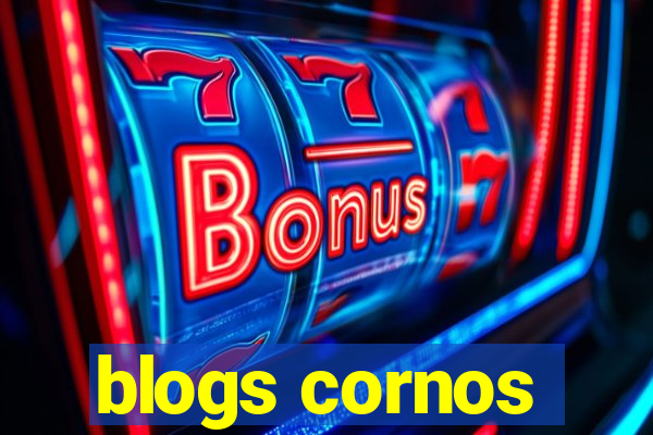 blogs cornos