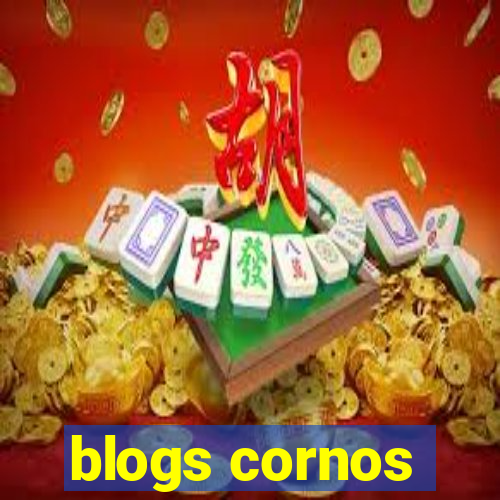 blogs cornos