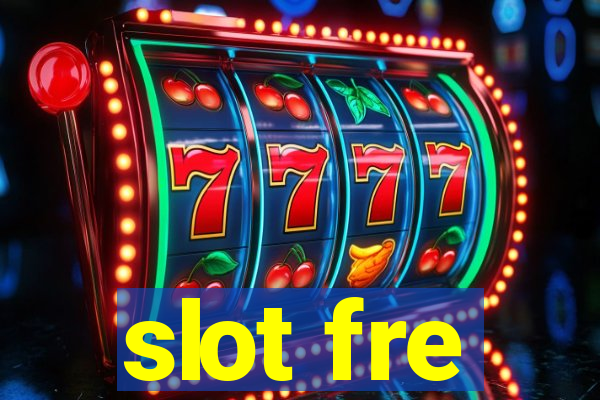 slot fre