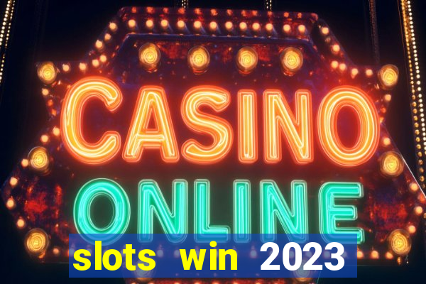 slots win 2023 paga mesmo