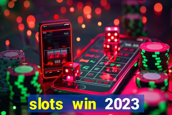 slots win 2023 paga mesmo