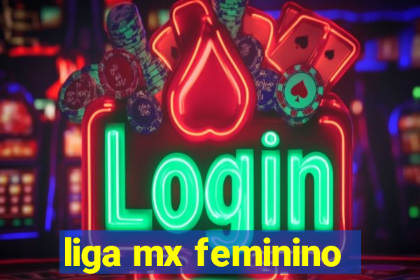 liga mx feminino