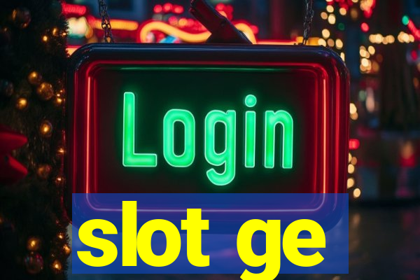 slot ge