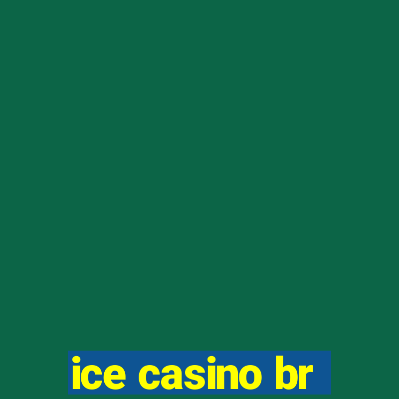 ice casino br