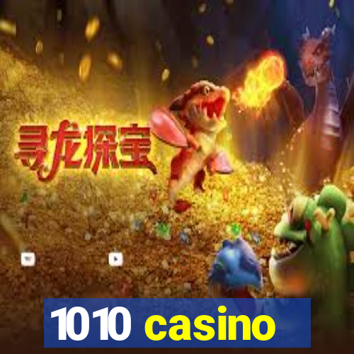 1010 casino