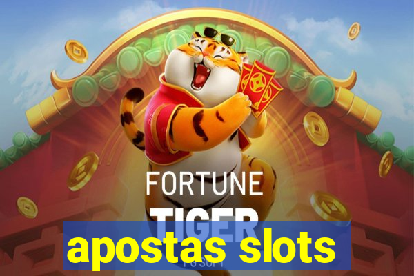 apostas slots