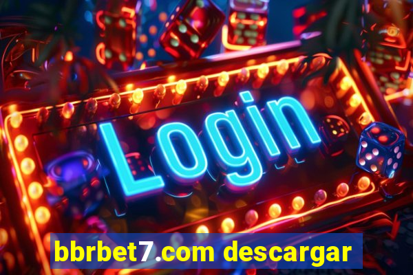 bbrbet7.com descargar