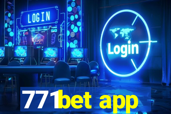 771bet app