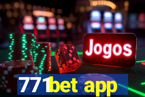 771bet app