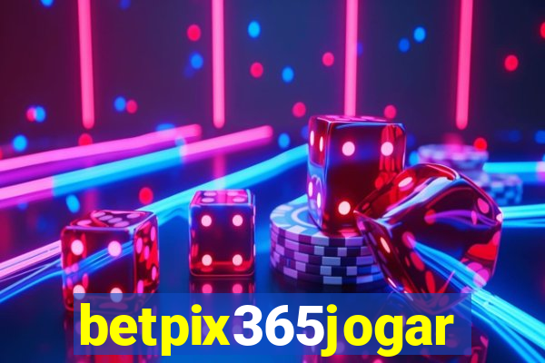 betpix365jogar