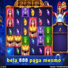 bela 888 paga mesmo