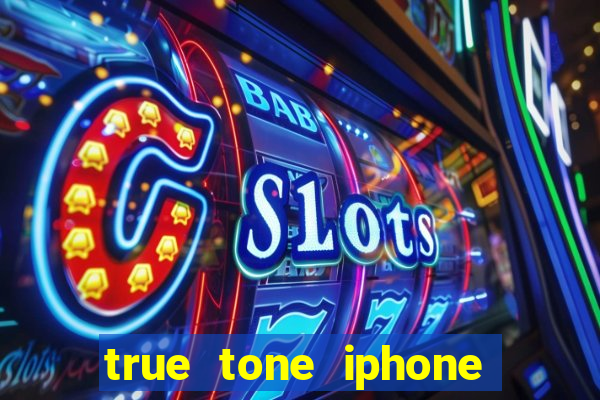 true tone iphone economiza energia