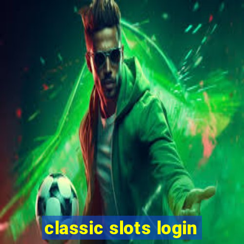 classic slots login