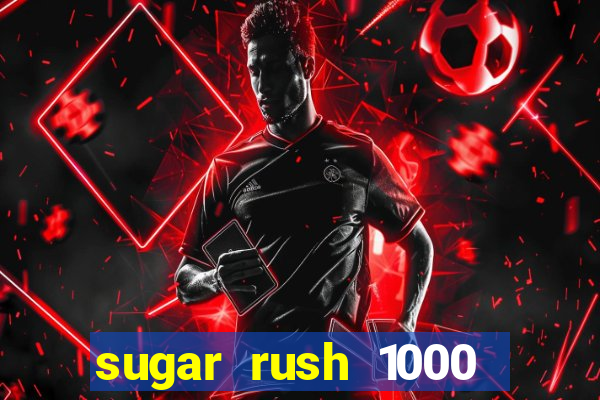 sugar rush 1000 demo pragmatic