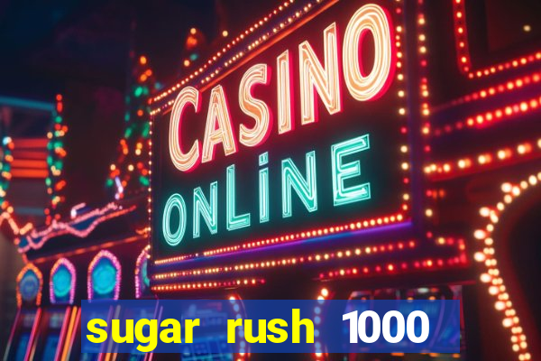 sugar rush 1000 demo pragmatic