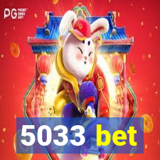 5033 bet