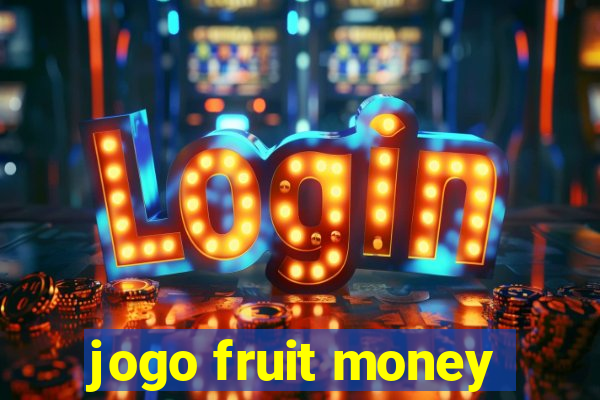 jogo fruit money