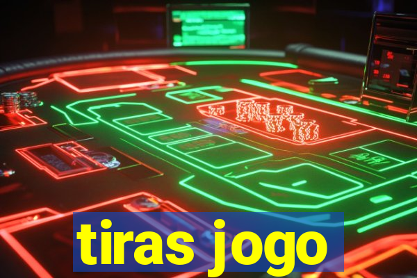 tiras jogo