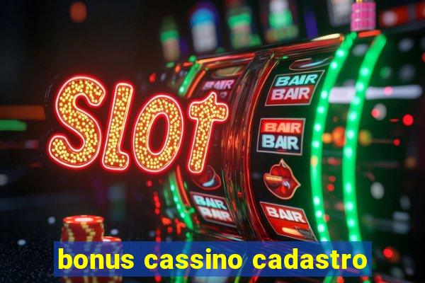 bonus cassino cadastro