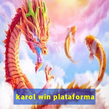 karol win plataforma