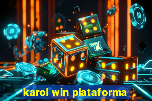 karol win plataforma