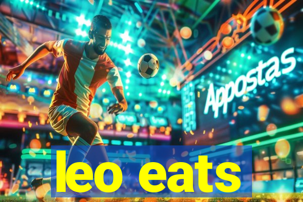 leo eats