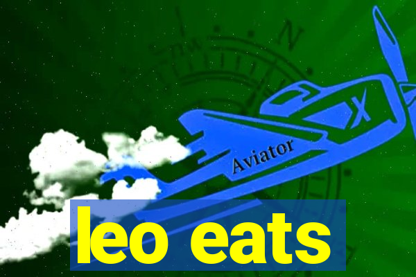 leo eats