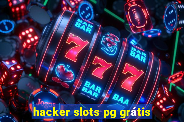 hacker slots pg grátis