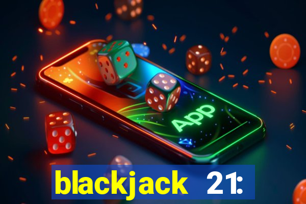 blackjack 21: casino card game