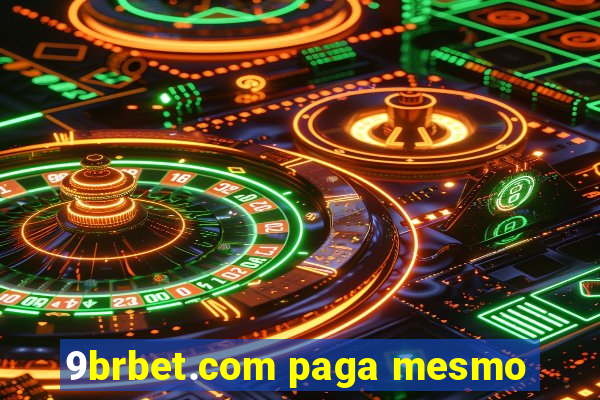 9brbet.com paga mesmo