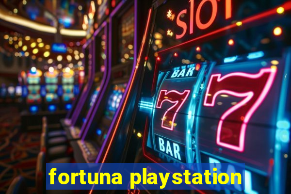 fortuna playstation