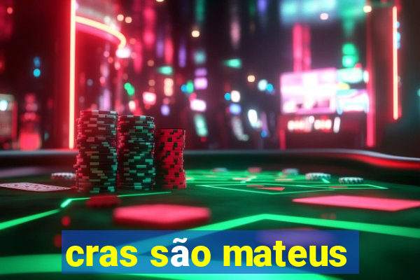 cras são mateus