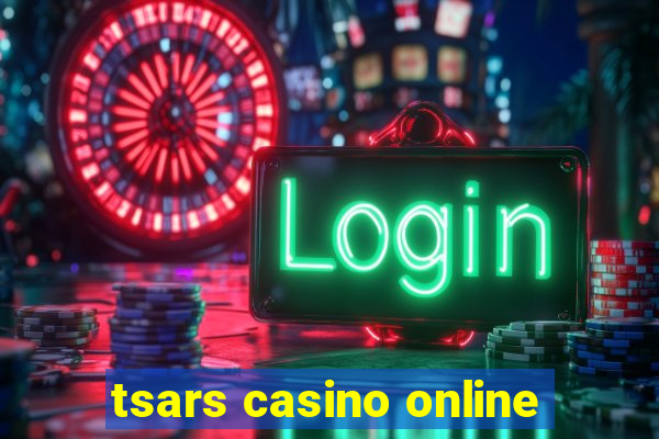 tsars casino online