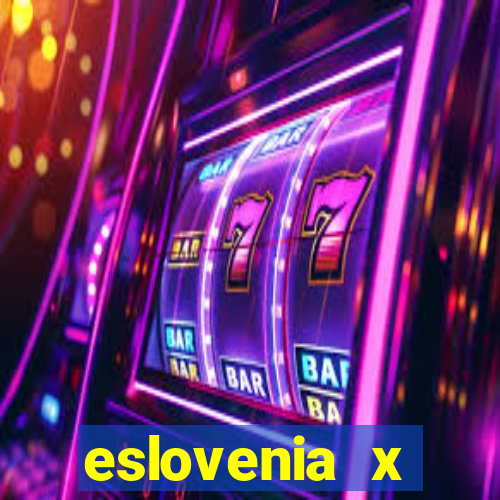 eslovenia x cazaquist?o palpite