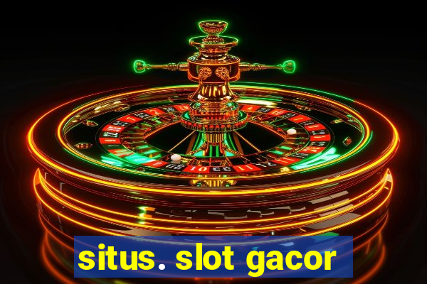 situs. slot gacor