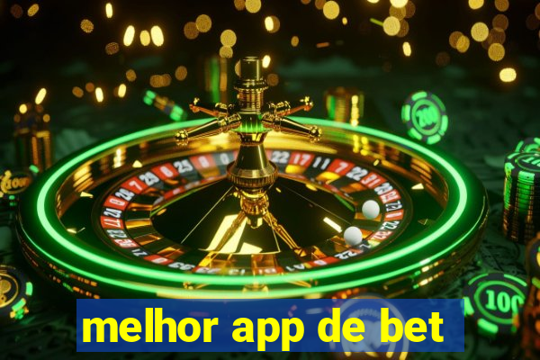 melhor app de bet