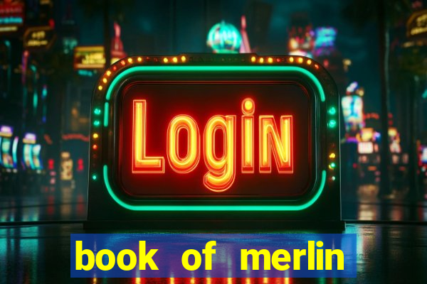 book of merlin slot free play