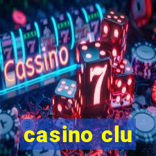 casino clu